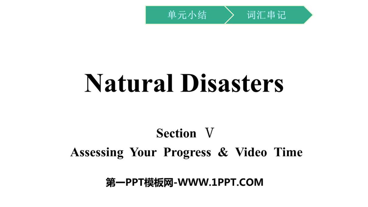 《Natural Disasters》SectionV PPT课件