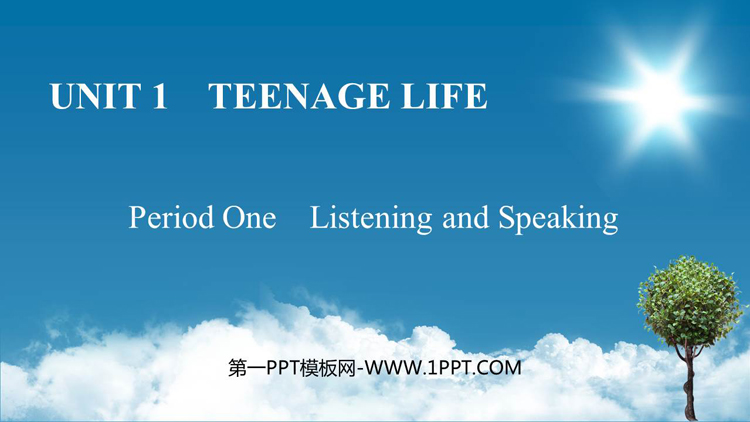 《Teenage Life》Period One PPT课件