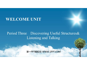 《Welcome Unit》Period Three PPT课件