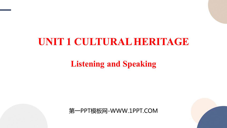《Cultural Heritage》Listening and Speaking PPT课件