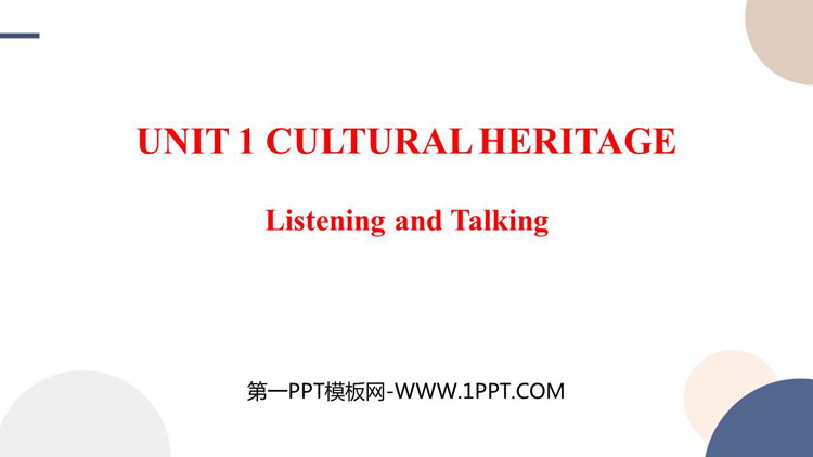 《Cultural Heritage》Listening and Talking PPT课件