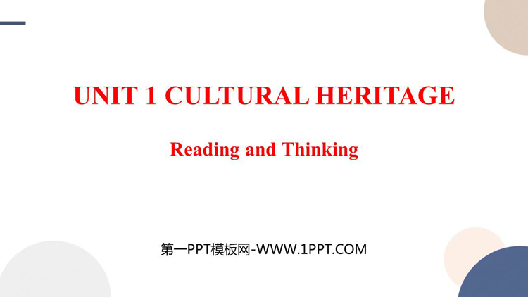 《Cultural Heritage》Reading and Thinking PPT课件