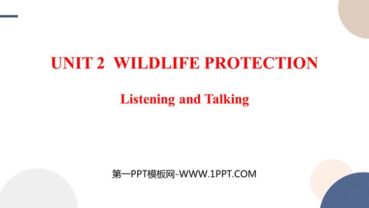 《Wildlife Protection》Listening and Talking PPT课件