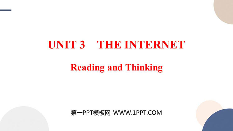 《The Internet》Reading and Thinking PPT教学课件