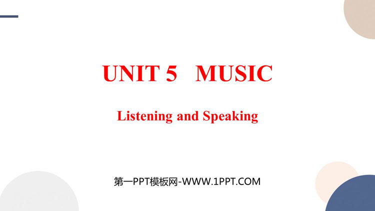 《Music》Listening and Speaking PPT教学课件