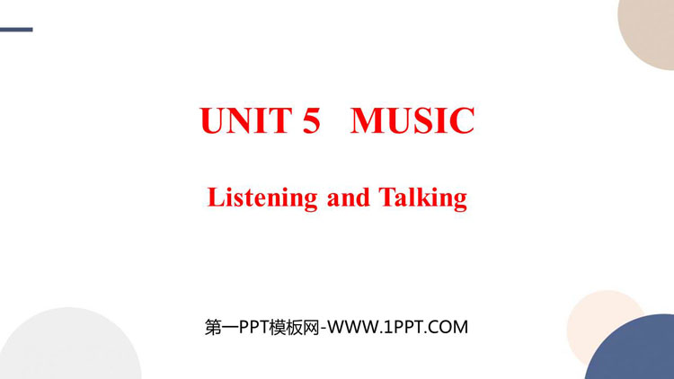 《Music》Listening and Talking PPT教学课件