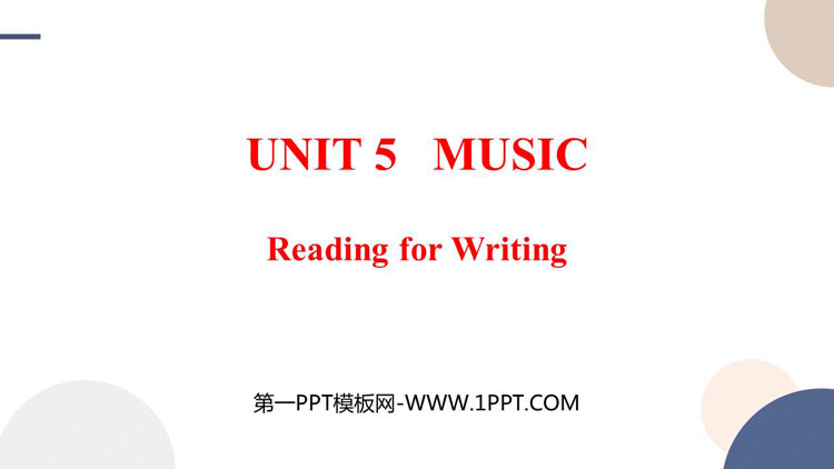《Music》Reading for Writing PPT教学课件